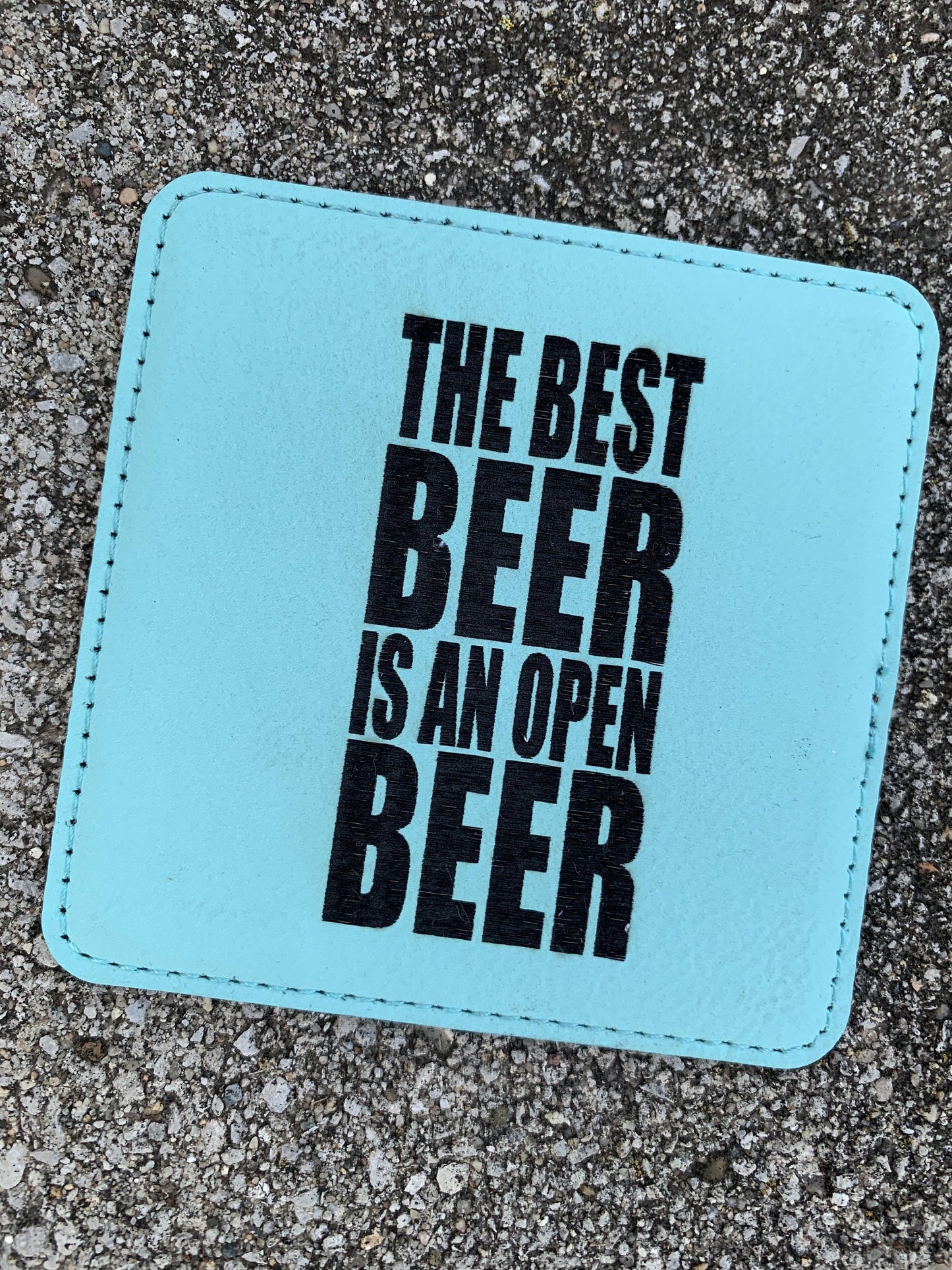 The Best Beer Is An Open Beer Coaster - Set of 4 Coasters